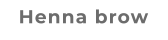 Henna brow